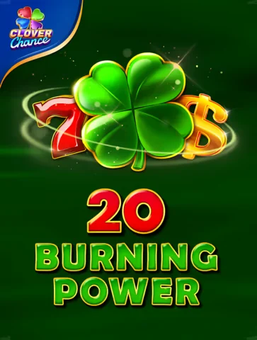 20 Burning Power Clover Chance